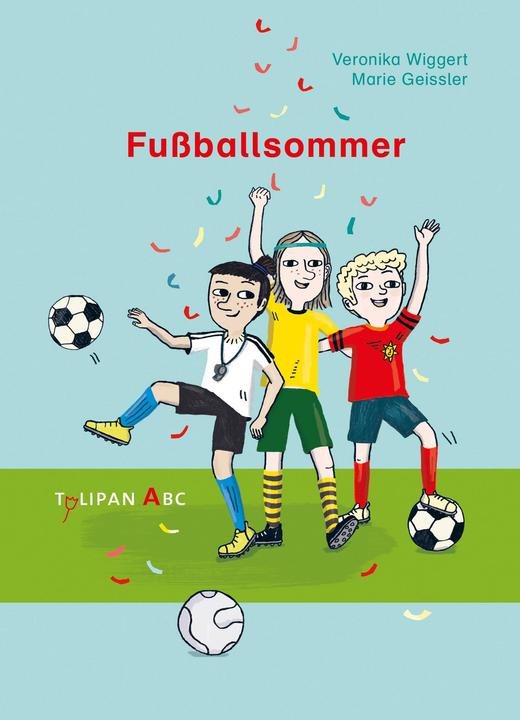 Produktbild Fussballsommer (Deutsch, Veronika Wiggert, Marie Geissler, 2021)