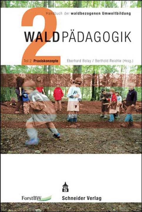 Image du produit Waldpädagogik Teil 2 Praxiskonzepte (Allemand, Eberhard Bolay, Berthold Reichle, 2021)