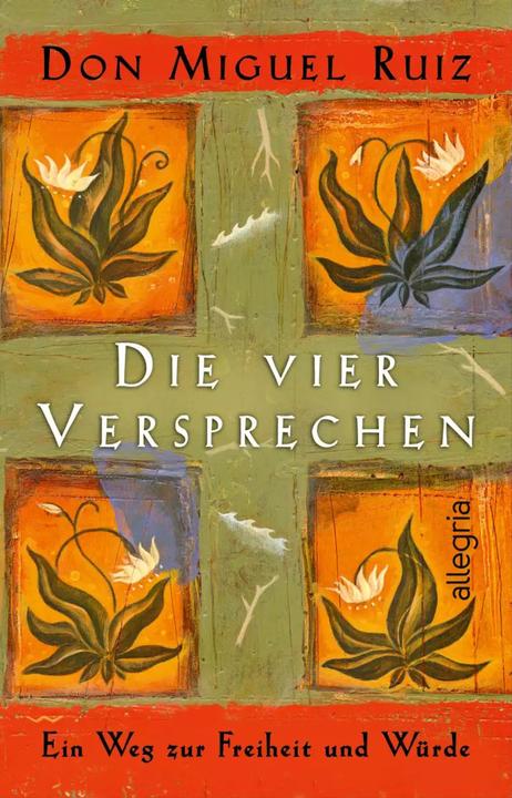 Die vier Versprechen (German, Don Miguel Ruiz, 2022)