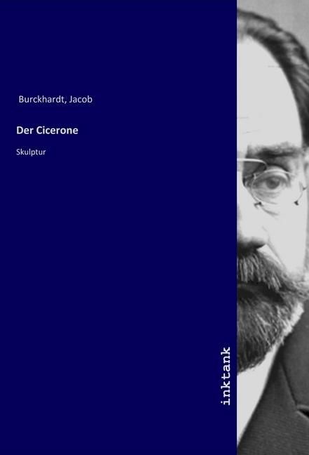 Image du produit Der Cicerone (Jacob Chr. Burckhardt, 2019)
