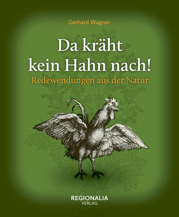 Produktbild Da kräht kein Hahn nach! (Deutsch, Gerhard Wagner, 2024)