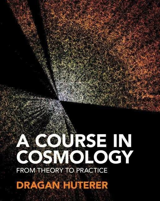 Immagine prodotto Un corso di cosmologia (Inglese, Dragan Huterer, 2023)