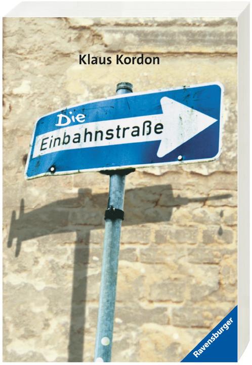 Image du produit Ravensburger Die Einbahnstrasse (Allemand, Klaus Kordon, 2016)