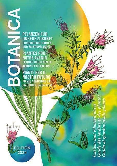 Produktbild Botanica 2024 (Französisch, Deutsch, Beat Fischer, Nicolas Küffer, Botanica/Hortus Botanicus Helveticus, 2024)