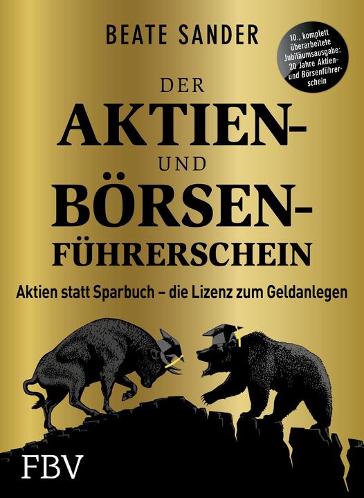 Produktbild Der Aktien- und Börsenführerschein – Jubiläumsausgabe (Deutsch, Beate Sander, 2020)