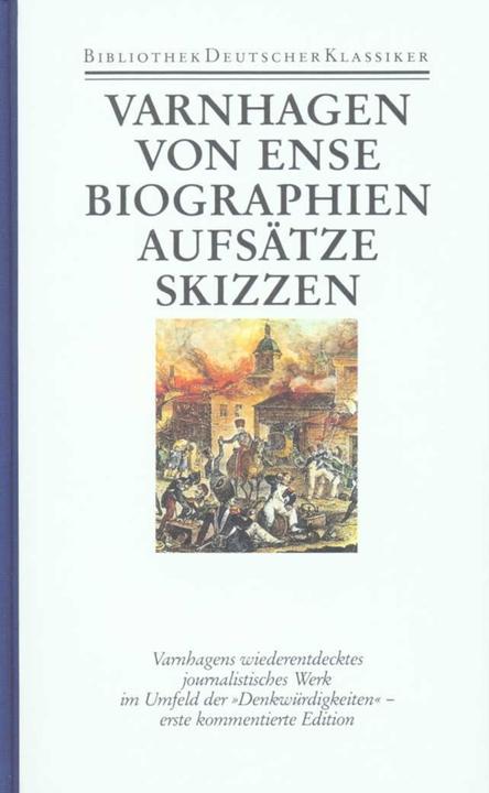 Produktbild Biographien, Aufsätze, Skizzen und Fragmente (Karl August Varnhagen von Ense, 1990)