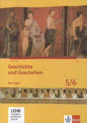 Actual product image Geschichte und Geschehen. Schülerbuch. 5./6. Klasse. Mit CD-ROM. Thüringen (German, Ernst Klett Publishers, 2012)