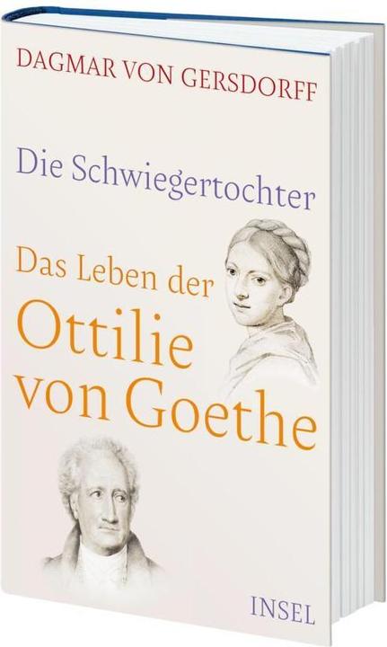 Actual product image Die Schwiegertochter. Das Leben der Ottilie von Goethe (German, Dagmar von Gersdorff, 2021)