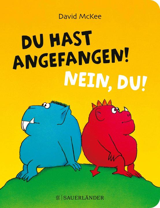 Actual product image Du hast angefangen! Nein, du! (German, David McKee, 2023)