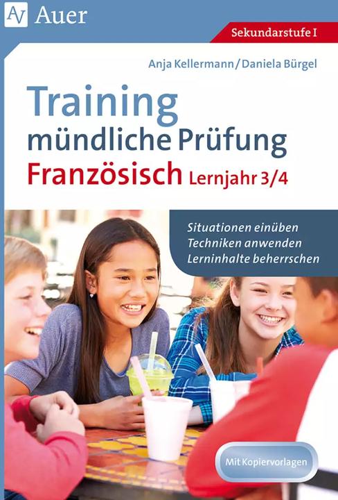 Produktbild Training mündliche Prüfung Französisch Lj. 3-4 (Deutsch, Daniela Bürgel, Anja Kellermann, 2022)
