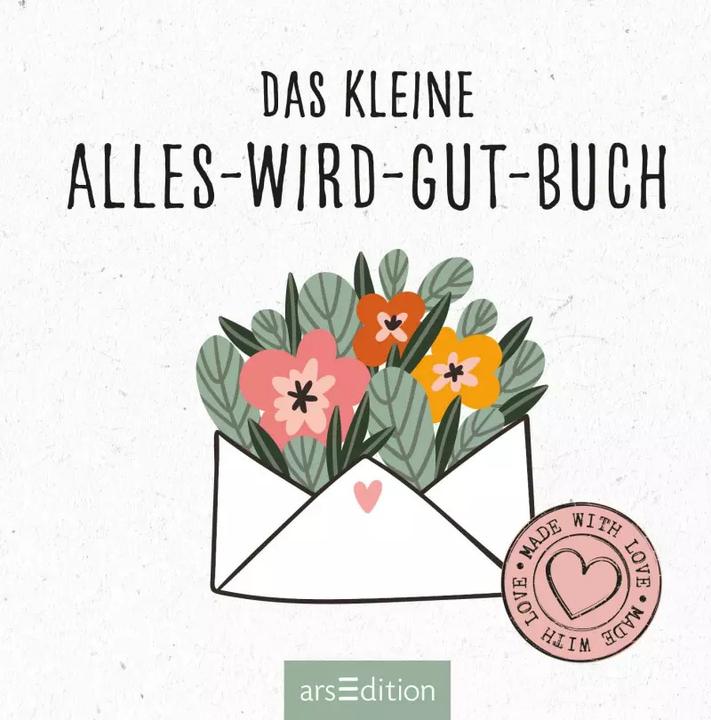 Produktbild Das kleine Alles-wird-gut-Buch (Deutsch, 2021)