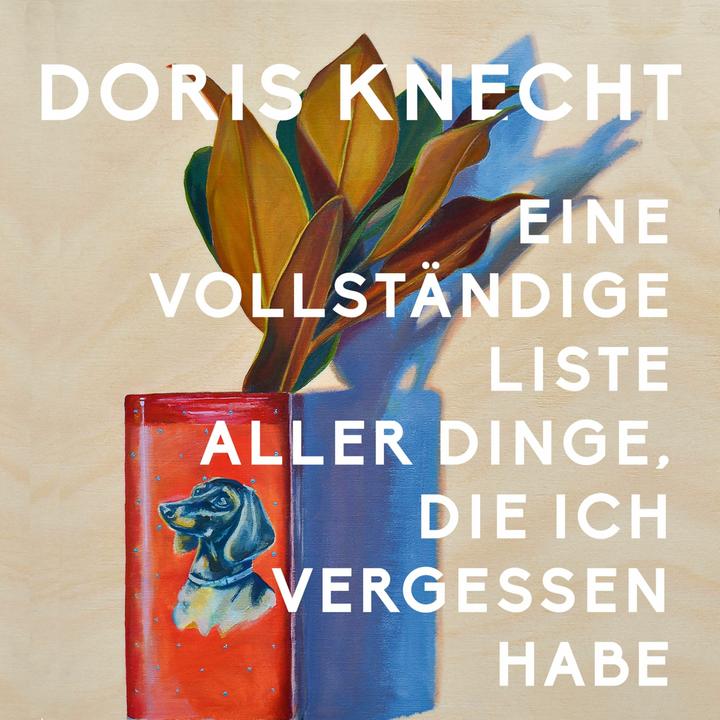 Produktbild Eine vollständige Liste aller Dinge, die ich vergessen habe, Audio-CD, MP3 (Deutsch, Doris Knecht, Jutta Seifert, 2023)