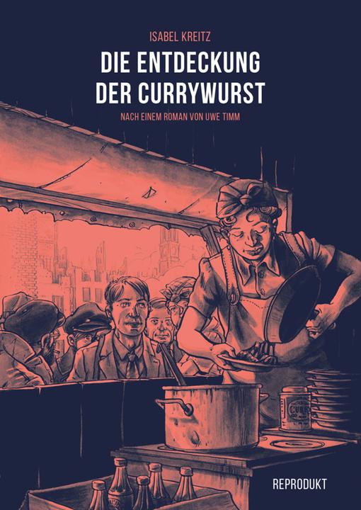Produktbild Die Entdeckung der Currywurst (Deutsch, Isabel Kreitz, 2022)