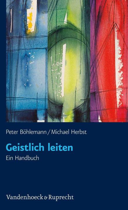 Image du produit Geistlich leiten (Allemand, Michael Herbst, Peter Boehlemann, Nicholas Schneider, Hans-Jürgen Abromeit, 2011)