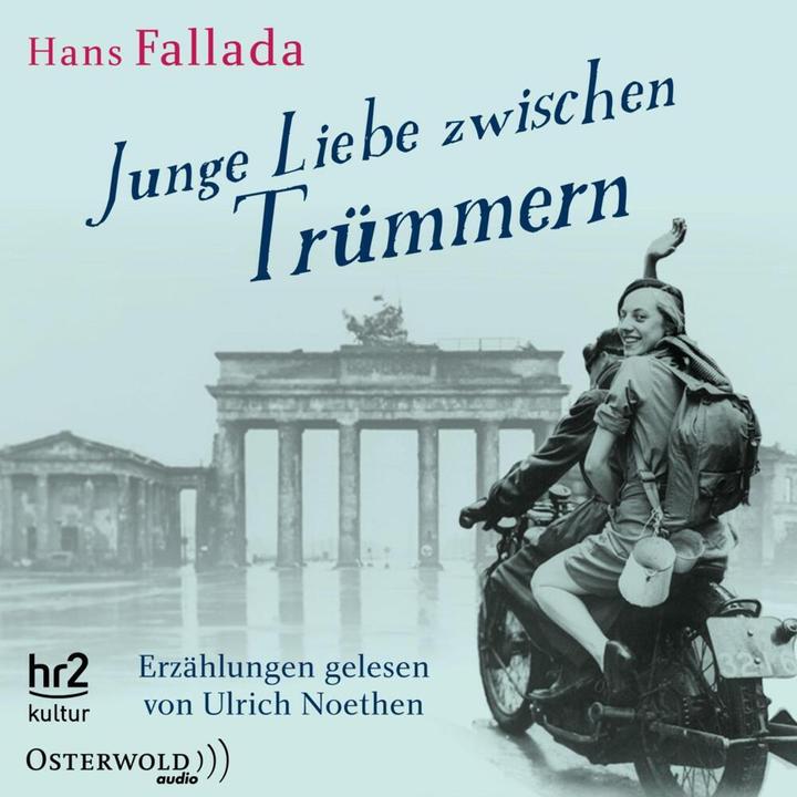 Image du produit Un jeune amour entre les décombres (Hans Fallada, Ulrich Noethen, Peter Walther, Allemand)