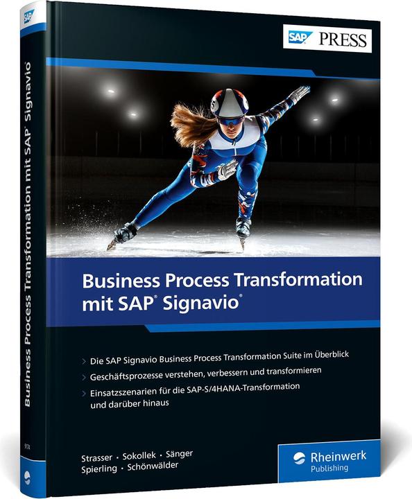 Produktbild Business Process Transformation mit SAP Signavio (Deutsch, Michael Sokollek, Maike Spierling, Johannes Strasser, Manuel Sänger, Marvin Schönwälder, 2023)