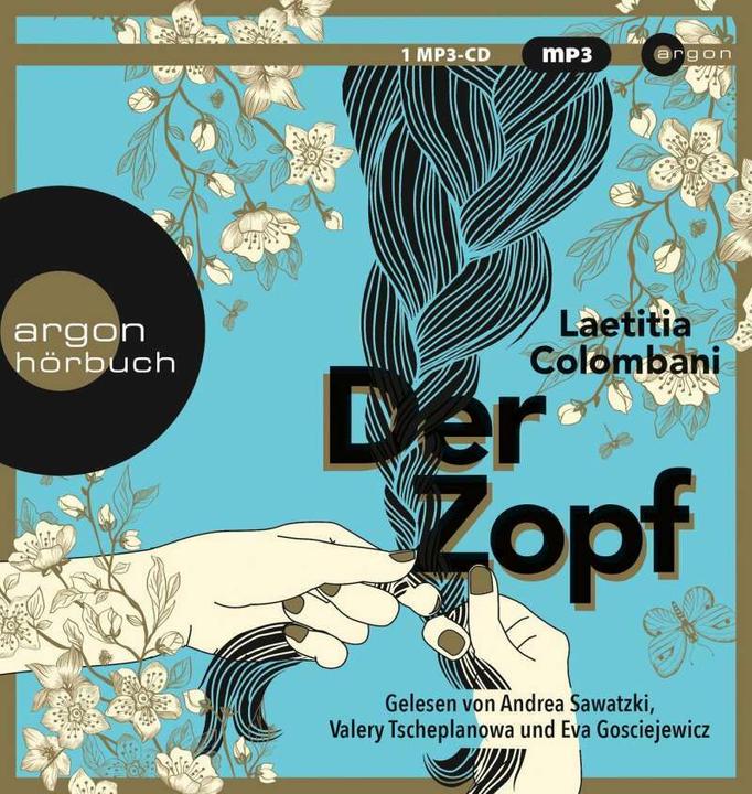 Produktbild Der Zopf (Laetitia Colombani, Eva Gosciejewicz, Claudia Marquardt, Andrea Sawatzki, Valery Tscheplanowa, Deutsch)