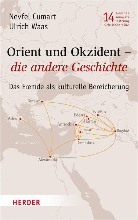 Produktbild Orient und Okzident – die andere Geschichte (Deutsch, Nevfel Cumart, 2017)