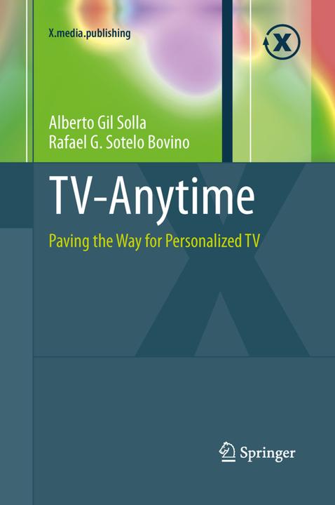 Produktbild TV-Anytime (Alberto Gil Solla, Rafael G. Sotelo Bovino, 2015)