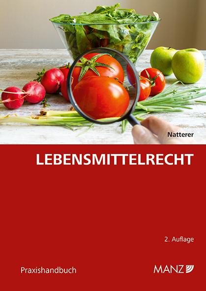 Immagine prodotto Natterer:Lebensmittelrecht (Tedesco, Casa editrice MANZ di Vienna, Seconda edizione (16 febbraio 2023), 2023)