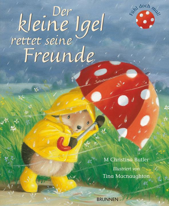 Actual product image Der kleine Igel rettet seine Freunde (German, M. Christina Butler, 2016)