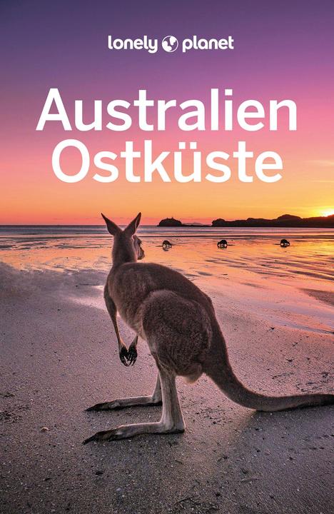 Reiseführer Australien Ostküste (Deutsch, Anthony Ham, Andy Symington, Anna Kaminski, Benedict Walker, Ali Lemer, 2023)