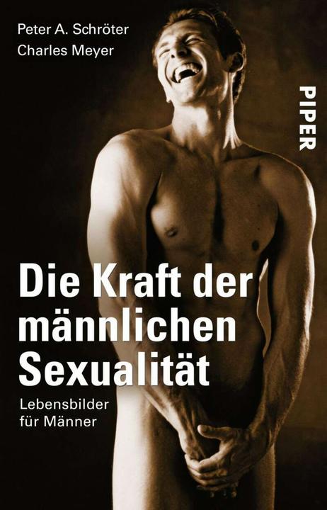 Produktbild Die Kraft der männlichen Sexualität (Deutsch, Peter A. Schröter, 2012)