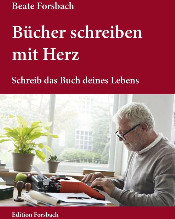 Actual product image Bücher schreiben mit Herz (German, Beate Forsbach, Frauke Kässbohrer, Adi Dolezel, Ulrike Scheuermann, Thomas Bank, Sandra Dorn, 2024)