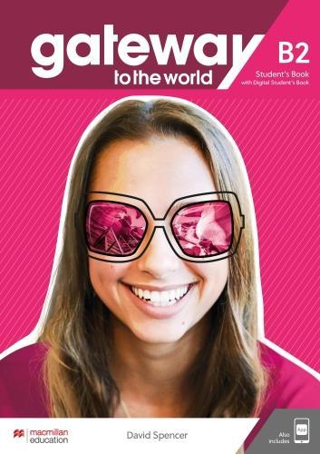 Actual product image Gateway to The World B2 Student's Book with Student's App and Digital (English, D. Spencer, 2021)