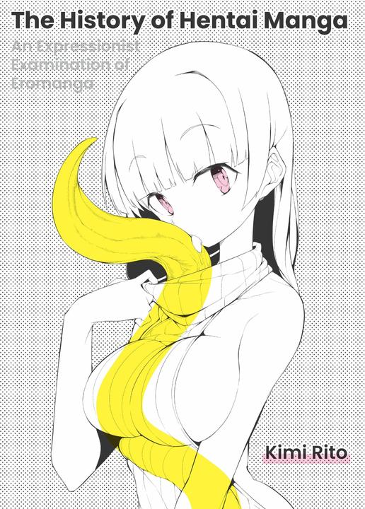 Produktbild The History of Hentai Manga (Englisch, Kimi Rito, 2022)