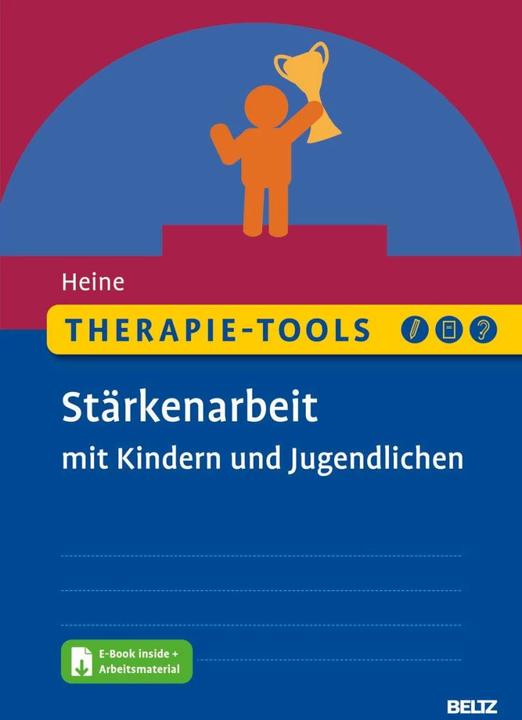 Produktbild Therapie-Tools Stärkenarbeit mit Kindern und Jugendlichen (Deutsch, Hannah Heine, 2023)