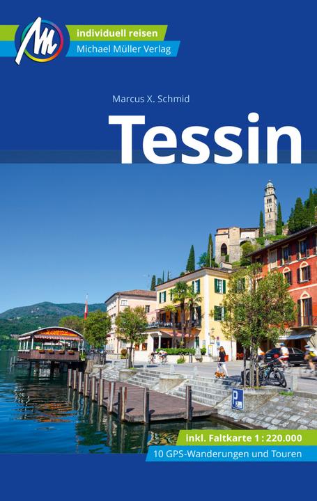 Produktbild Tessin Reiseführer Michael Müller Verlag (Deutsch, Marcus X. Schmid, 2023)