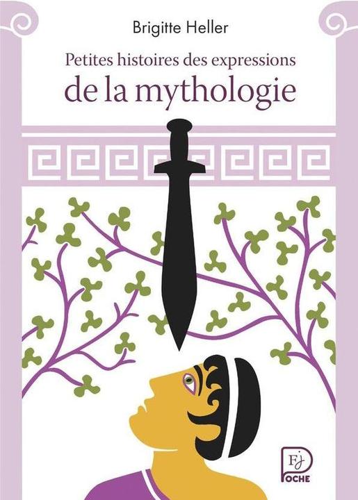 Immagine prodotto Petites histoires des expressions de la mythologie (Francese, Heller Brigitte, 2024)