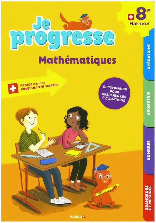 Image du produit Je progresse en mathématiques 8ème HarmoS (Français, Knébel Martine, Dalla-Riva Sabina, 2022)