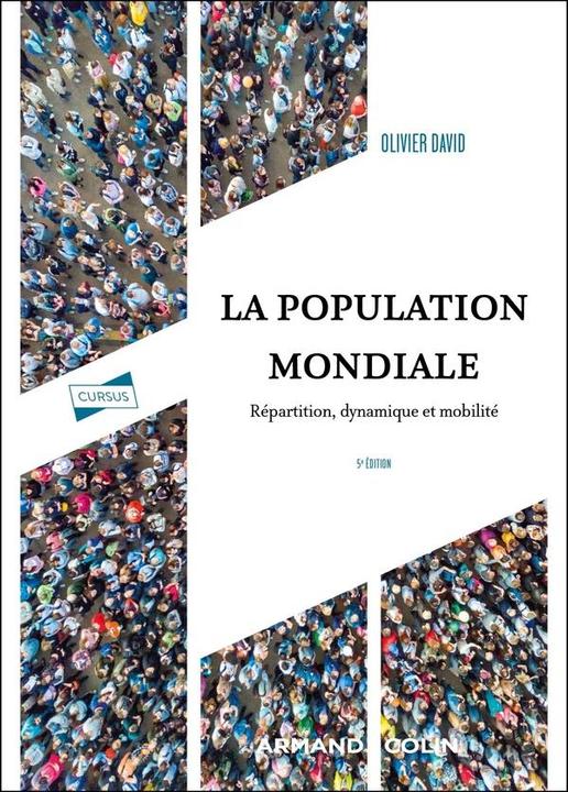 Produktbild La population mondiale : répartition, dynamique et mobilité (Französisch, David Olivier, 2025)