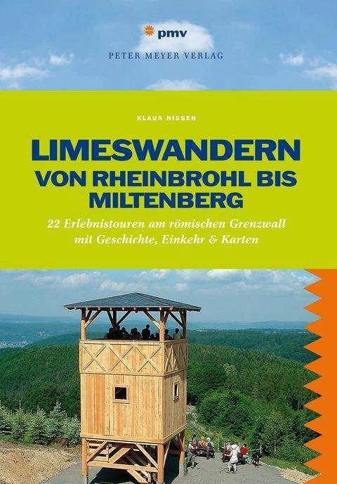 Produktbild Limeswandern: Von Rheinbrohl bis Miltenberg (Deutsch, Klaus Nissen, 2016)
