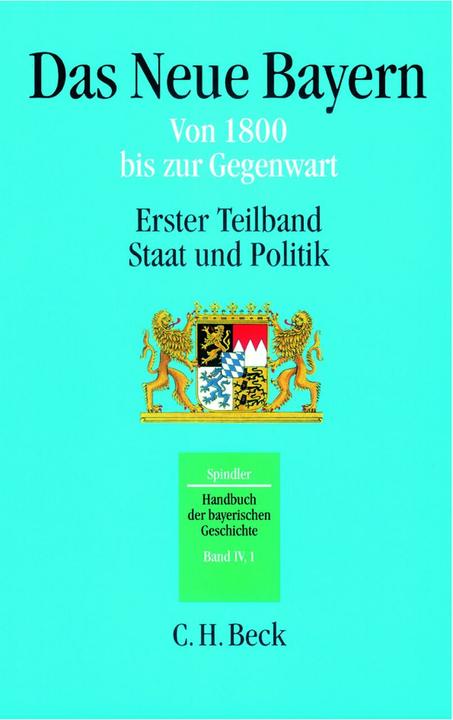 Immagine prodotto Das Neue Bayern von 1800 bis zur Gegenwart. Teilbd.1 (Tedesco, Max Spindler, 2003)