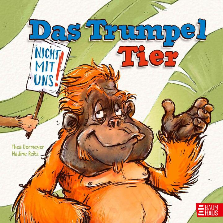 Produktbild Das Trumpeltier (Deutsch, Thea Dormeyer, 2024)