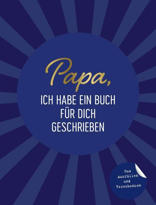 Produktbild Papa, ich habe ein Buch für dich geschrieben (Deutsch, Riva Verlag, 2021)