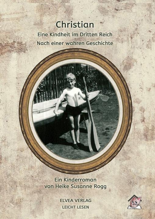 Immagine prodotto Christian - Eine Kindheit im Dritten Reich (Tedesco, Heike Susanne Rogg, 2018)