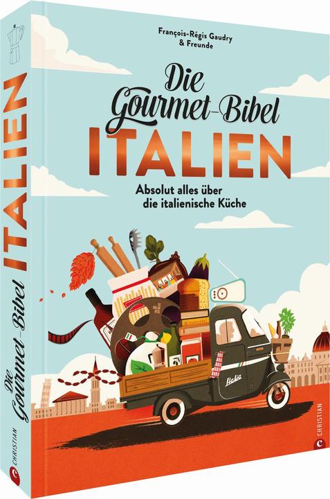 Actual product image Die Gourmet-Bibel Italien (German, François-Régis Gaudry, 2024)