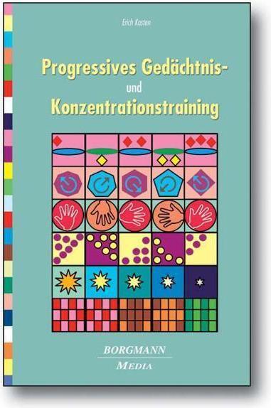 Produktbild Progressives Gedächtnis- und Konzentrationstraining (Deutsch, Erich Kasten, 2014)