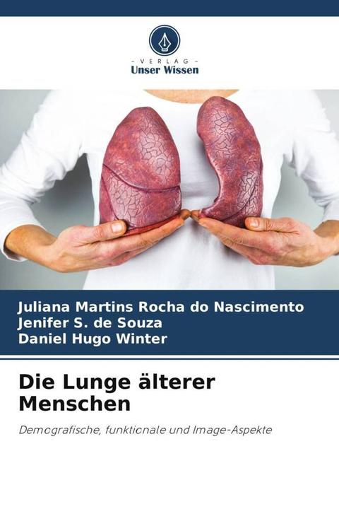 Produktbild Die Lunge älterer Menschen (Deutsch, Daniel Hugo Winter, Jenifer S. de Souza, Juliana Martins Rocha do Nascimento, 2023)