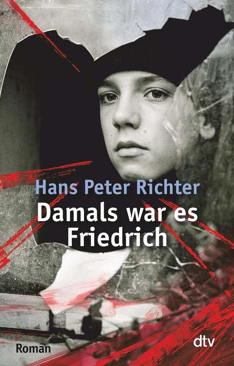 Damals war es Friedrich (Deutsch, Hans Peter Richter, 1979)