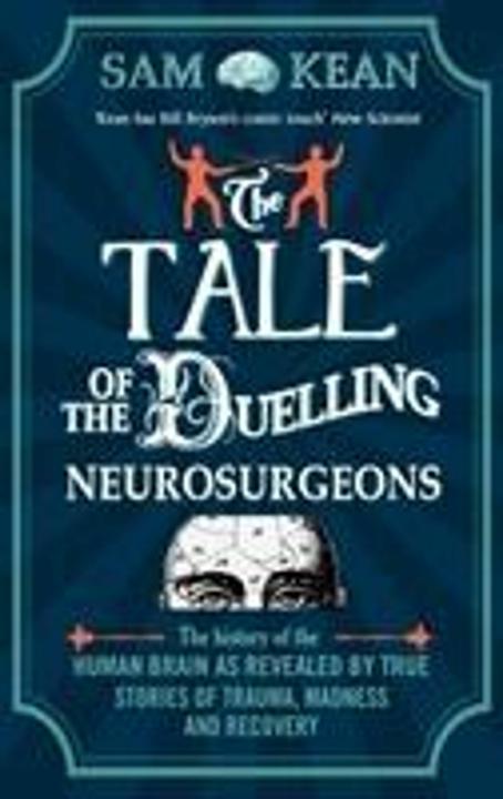 Produktbild The Tale of the Duelling Neurosurgeons (Englisch, Kean Sam, 2015)