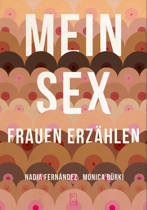 Produktbild Mein Sex (Deutsch, Monica Bürki, Nadia Fernandez, 2024)