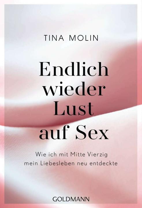 Immagine prodotto Endlich wieder Lust auf Sex! (Tedesco, Tina Molin, 2021)