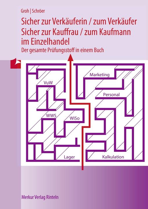 Image du produit Merkur Sicher zur Verkäuferin /zum Verkäufer - zur Kauffrau /zum Kaufmann im Einzelhandel (Allemand, Gisbert Groh, Volker Schröer, 2023)