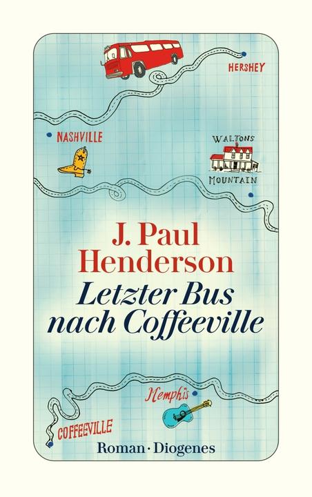 Actual product image Letzter Bus nach Coffeeville (German, J. Paul Henderson, Jenny Merling, 2017)