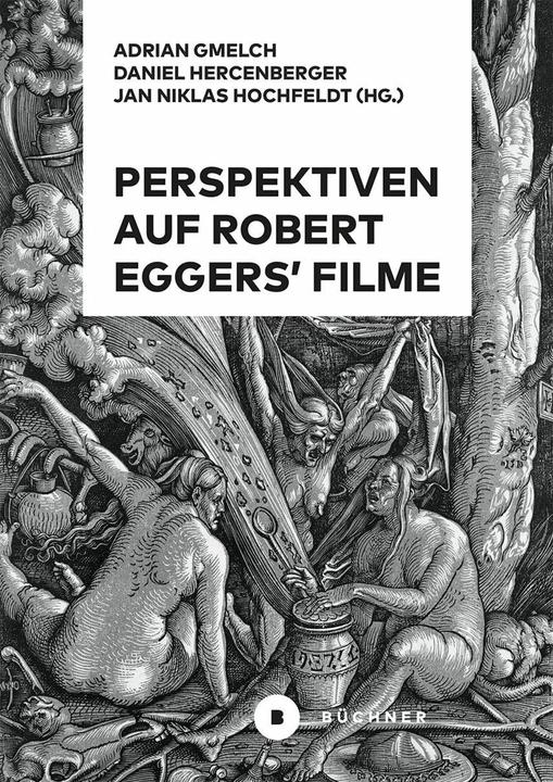 Image du produit Perspektiven auf Robert Eggers Filme (Allemand, Daniel Hercenberger, Jan Niklas Hochfeldt, Adrian Gmelch, 2024)